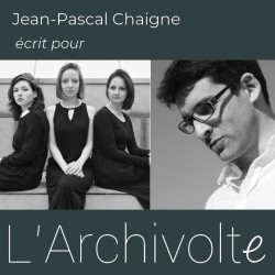 Jean-Pascal Chaigne écrit pour l'Archivolte_header